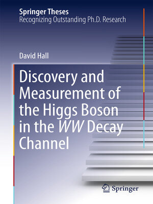 cover image of Discovery and Measurement of the Higgs Boson in the WW Decay Channel
